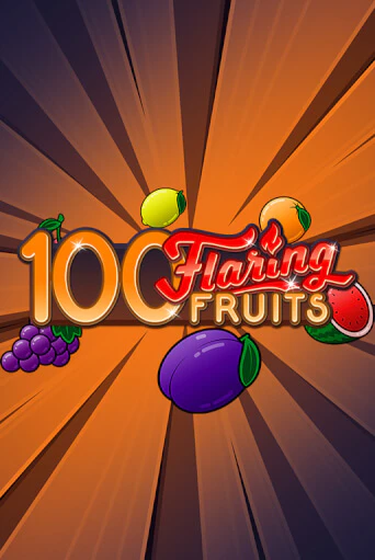 Демо версия игры 100 Flaring Fruits | VAVADA BY 