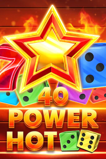 Демо версия игры 40 Power Hot Dice | VAVADA BY 