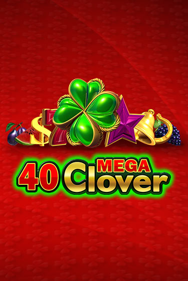 Демо версия игры 40 Mega Clover | VAVADA BY 