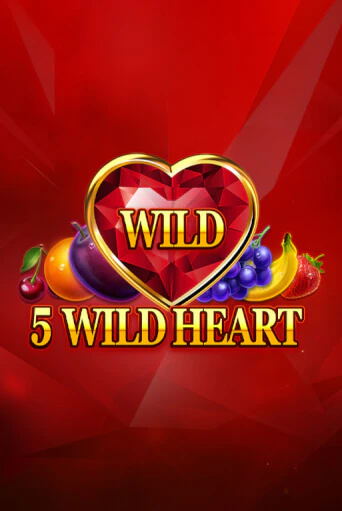 Демо версия игры 5 Wild Heart - Red Stone | VAVADA BY 