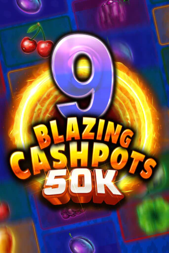 Демо версия игры 9 Blazing Cashpots 50K | VAVADA BY 