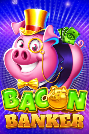 Демо версия игры Bacon Banker | VAVADA BY 