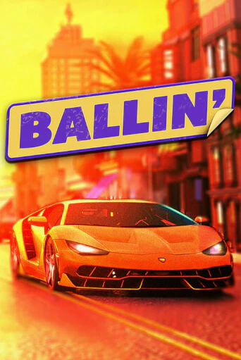 Демо версия игры Ballin | VAVADA BY 