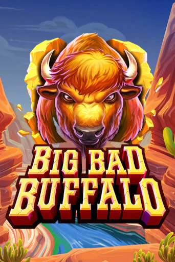 Демо версия игры Big Bad Buffalo | VAVADA BY 