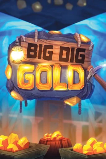 Демо версия игры Big Dig Gold | VAVADA BY 