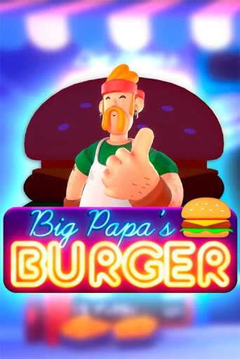 Демо версия игры Big Papa's Burger | VAVADA BY 