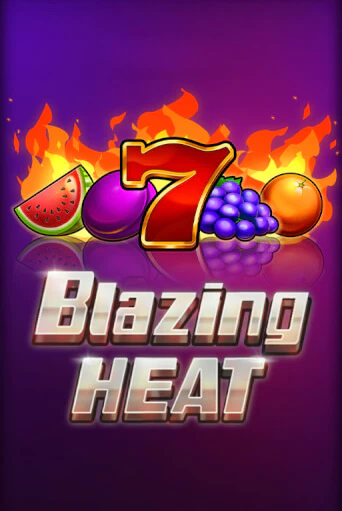 Демо версия игры Blazing Heat | VAVADA BY 