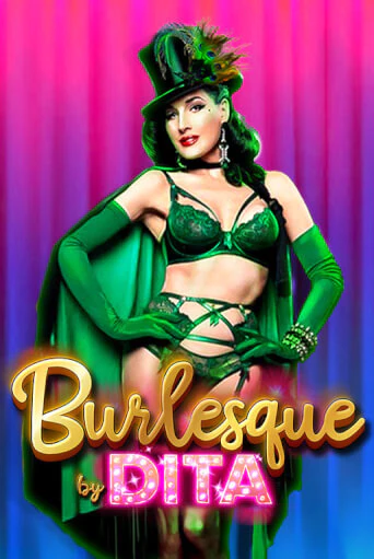 Демо версия игры Burlesque by Dita | VAVADA BY 