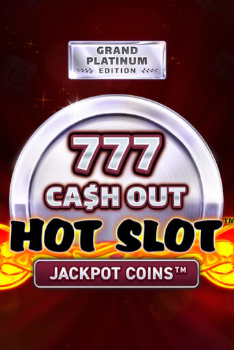 Демо версия игры Hot Slot: 777 Cash Out Grand Platinum Edition | VAVADA BY 