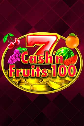 Демо версия игры Cash'n Fruits 100 | VAVADA BY 