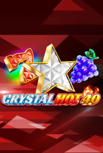 Демо версия игры Crystal Hot 40 | VAVADA BY 