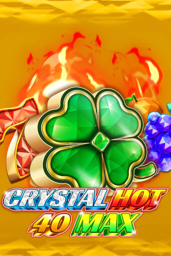 Демо версия игры Crystal Hot 40 Max | VAVADA BY 