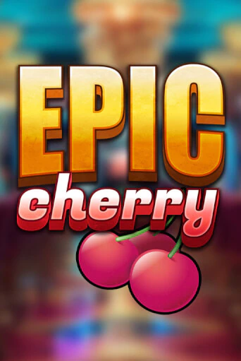 Демо версия игры Epic Cherry1 | VAVADA BY 