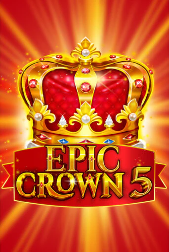 Демо версия игры Epic Crown 5 | VAVADA BY 