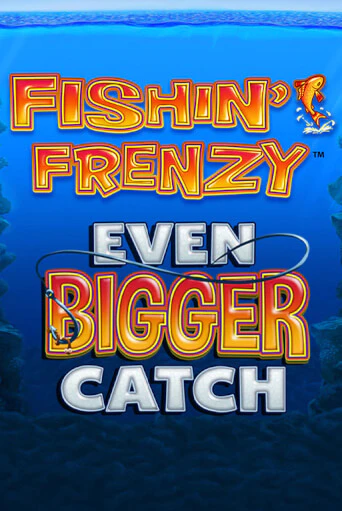 Демо версия игры Fishin Frenzy Even Bigger Catch | VAVADA BY 