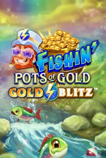 Демо версия игры Fishin' Pots of Gold™: Gold Blitz™ | VAVADA BY 