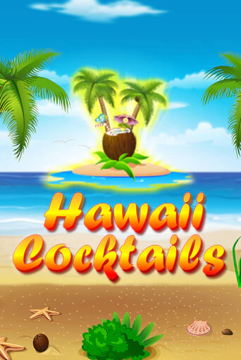 Демо версия игры Hawaii Cocktails | VAVADA BY 