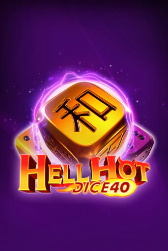 Демо версия игры Hell Hot 40 Dice | VAVADA BY 