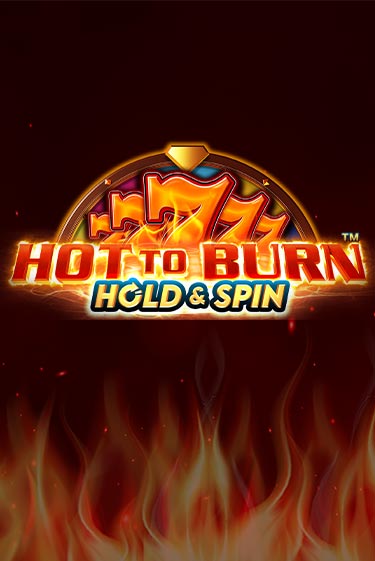 Демо версия игры Hot to Burn Hold and Spin | VAVADA BY 