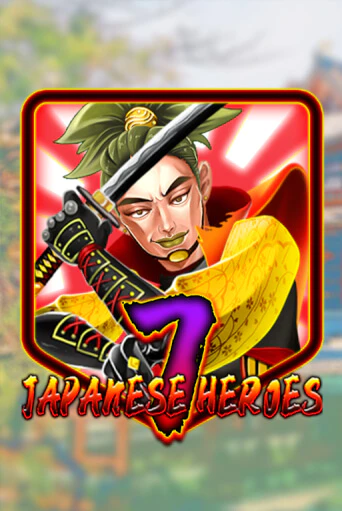 Демо версия игры Japanese 7 Heroes | VAVADA BY 