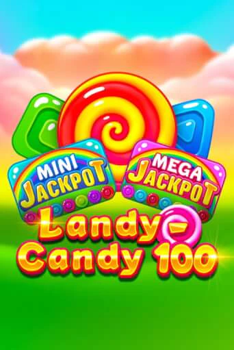 Демо версия игры Landy-Candy 100 | VAVADA BY 