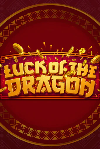 Демо версия игры Luck of the Dragon | VAVADA BY 