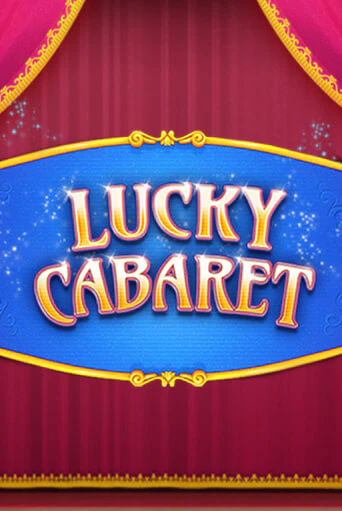 Демо версия игры Lucky Cabaret | VAVADA BY 