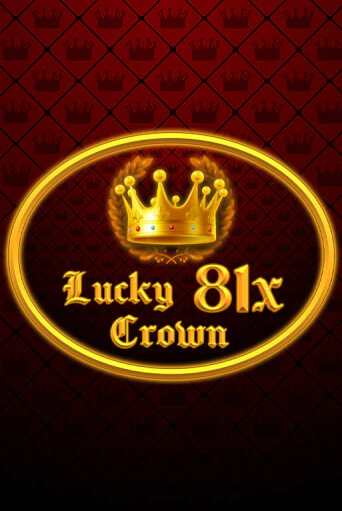 Демо версия игры Lucky Crown 81x | VAVADA BY 