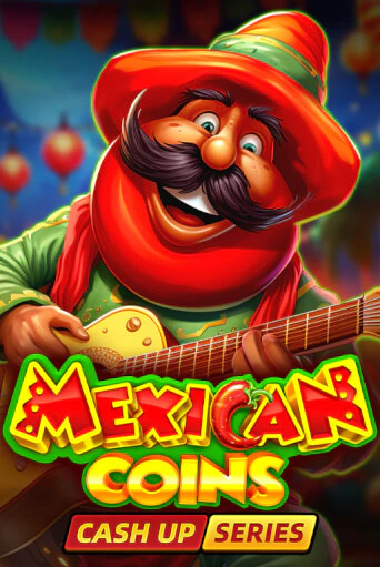 Демо версия игры Mexican Coins: Cash Up | VAVADA BY 