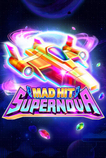 Демо версия игры Mad Hit Supernova | VAVADA BY 