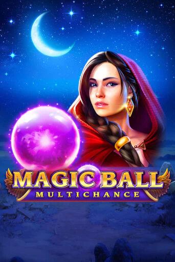 Демо версия игры Magic Ball: Multichance | VAVADA BY 