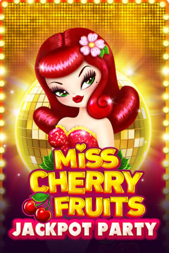 Демо версия игры Miss Cherry Fruits Jackpot Party | VAVADA BY 