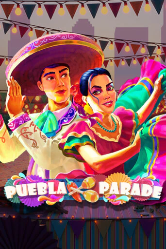 Демо версия игры Puebla Parade | VAVADA BY 