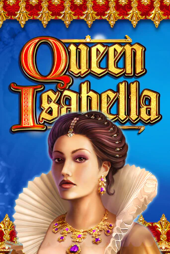 Демо версия игры Queen Isabella | VAVADA BY 