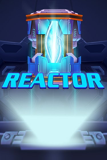 Демо версия игры Reactor | VAVADA BY 