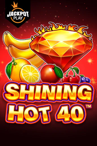 Демо версия игры Shining Hot 40 Jackpot Play | VAVADA BY 