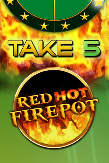 Демо версия игры Take 5 Red Hot Firepot | VAVADA BY 