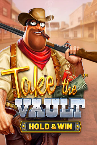 Демо версия игры Take the Vault - Hold & Win | VAVADA BY 