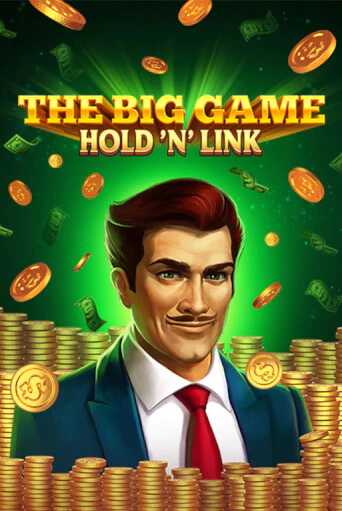 Демо версия игры The Big Game Hold ‘n’ Link | VAVADA BY 