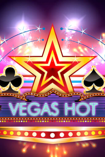 Демо версия игры Vegas Hot | VAVADA BY 