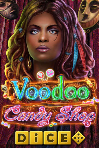 Демо версия игры Voodoo Candy Shop Dice | VAVADA BY 