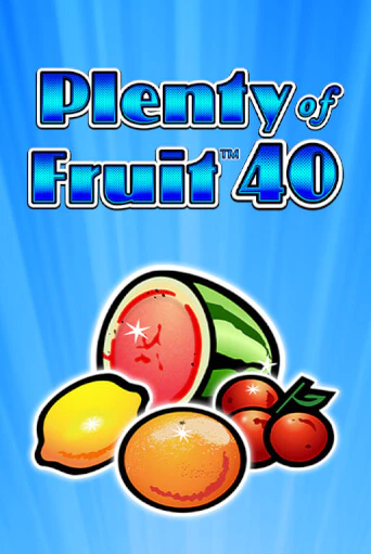 Демо версия игры Plenty of Fruit 40 | VAVADA BY 